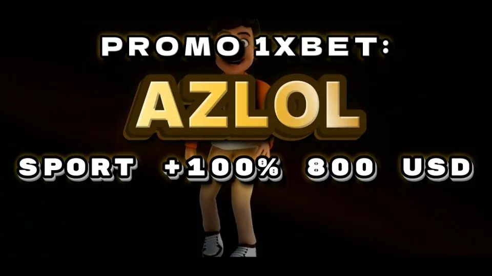Promokode 1xBet AZLOL unlocks a 100% first deposit bonus up to $800